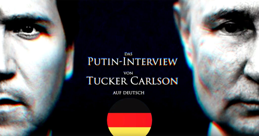 Interview von Tucker Carlson mit Waldimir Putin auf deutsch. Abb. Bildschirmfoto zum Video